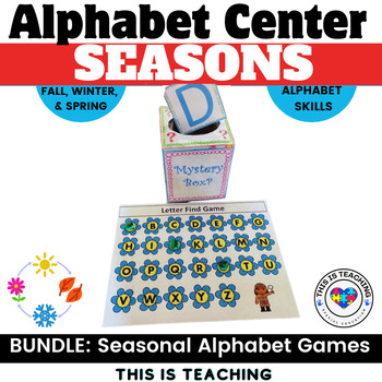 Alphabet Centers and Games Seasons Theme: Fall, Winter, & Spring