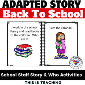 Back To School Staff Adapted Story & Activities