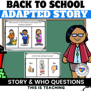 Back To School Adapted Story & Who Question Activity Preschool Special Education
